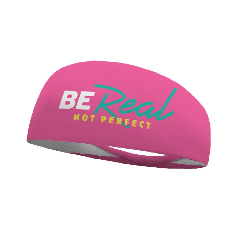 Be Real Not Perfect Wicking Headband