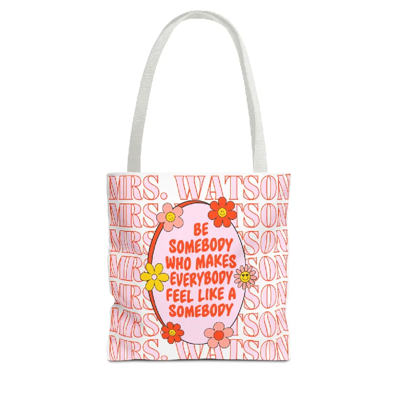 Custom Name Be Somebody Tote Bag