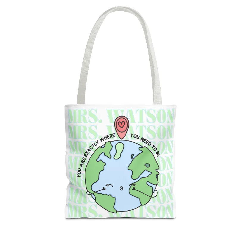 Custom Name You Are Exactly Where You Need To Be Teacher Tote Bag