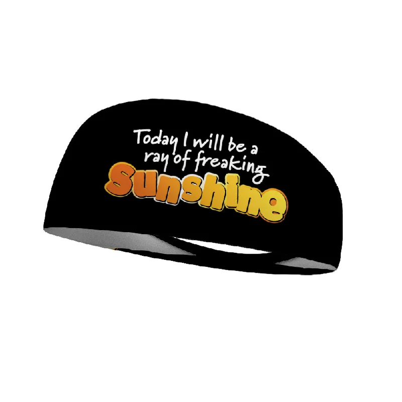 Today I Will Be a Freaking Ray of Sunshine Wicking Headband